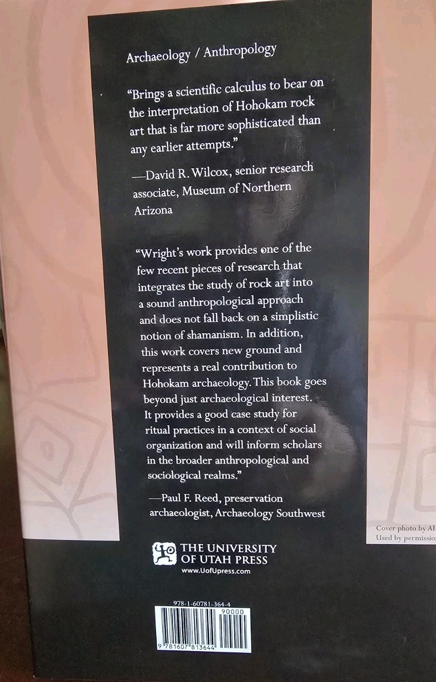 RELIGION ON THE ROCKS: HOHOKAM ROCK ART, RITUAL PRACTICE, By Aaron M. Wright NEW