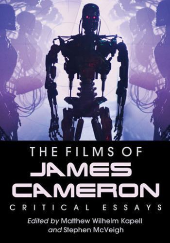 Films of James Cameron : Critical Essays, Paperback by Kapell, Matthew (EDT);…