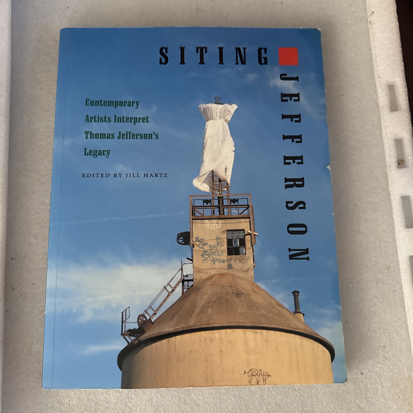Siting Jefferson: Contemporary Artists Interpret Thomas Jefferson’s Legacy