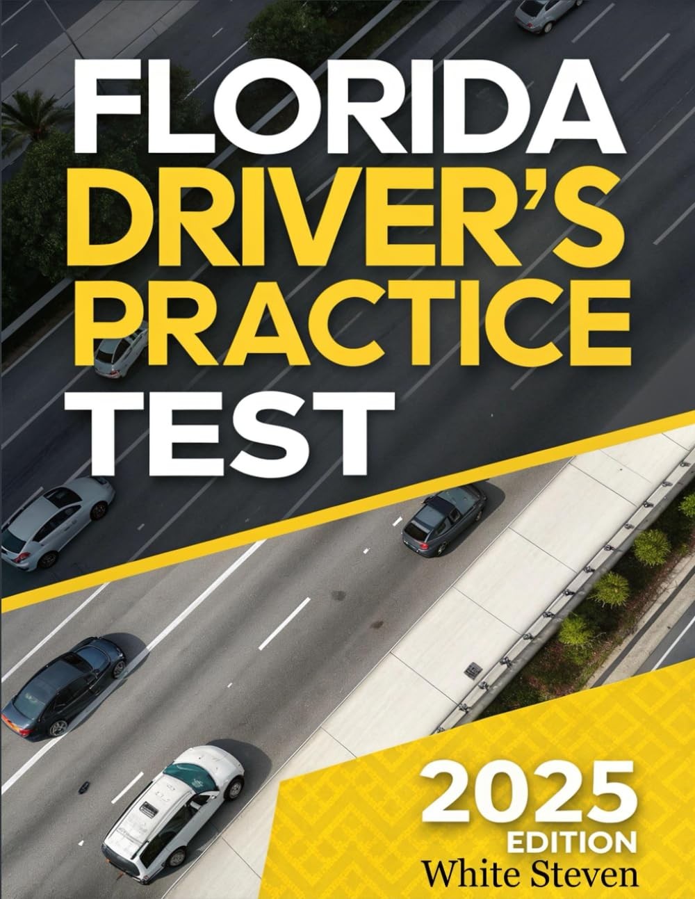 Florida Driver’s Practice Test 2025: Florida DMV Prep Book Ace Your Exam with 5