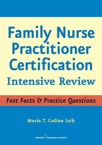 FAMILY NURSE PRACTITIONER CERTIFICATION: INTENSIVE REVIEW By Maria T. VG
