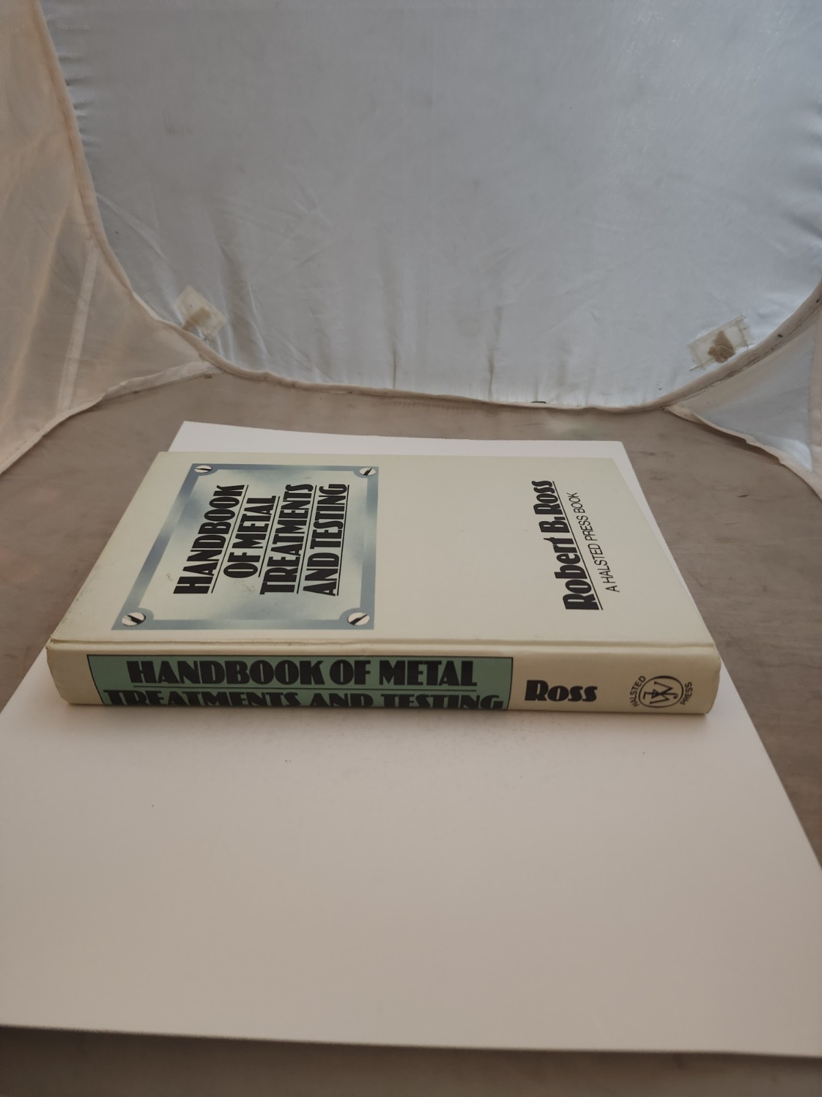 Handbook Of Metal Treatments And Testing by Robert B. Ross
