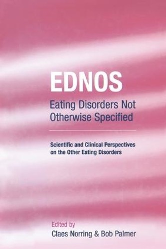 EDNOS: Eating Disorders Not Otherwise Specified – 9781138871854