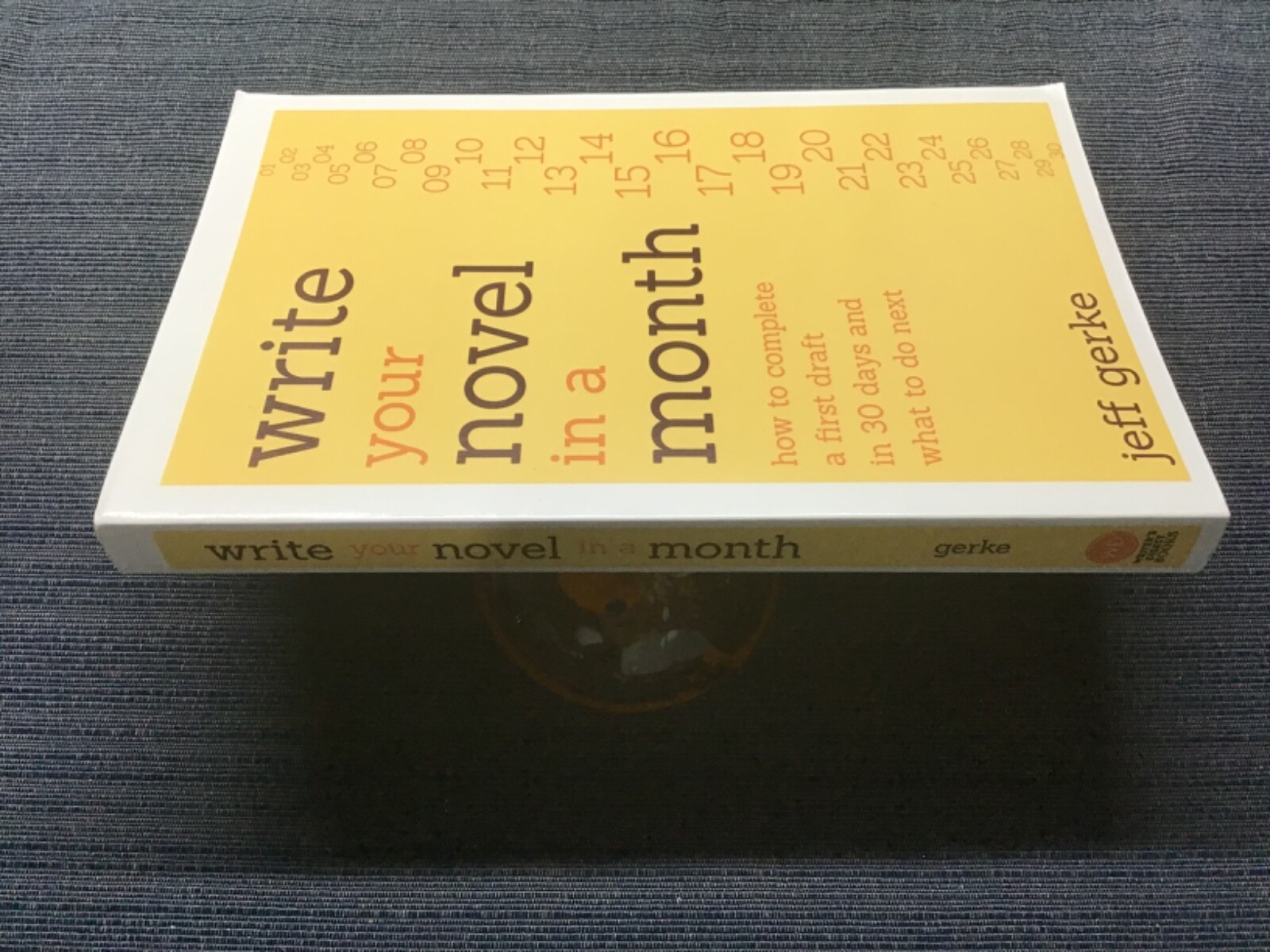Write Your Novel in a Month: How to Complete a First Draft in 30 Days and Wh…