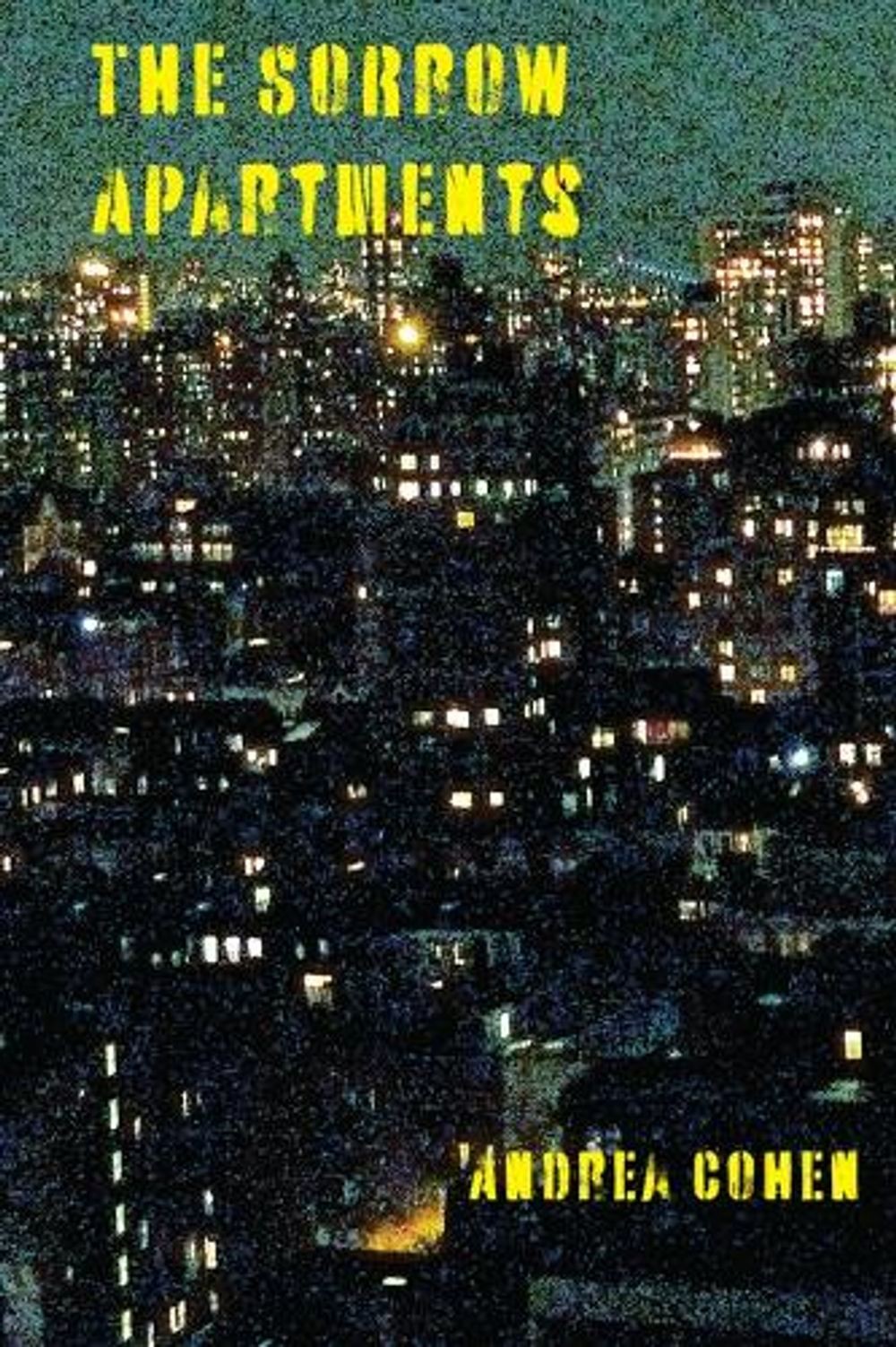 The Sorrow Apartments by Andrea Cohen Paperback Book