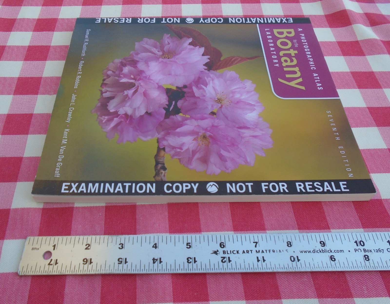 A Photographic Atlas for the Botany Laboratory 7th Edition By Samuel R. Rushfort