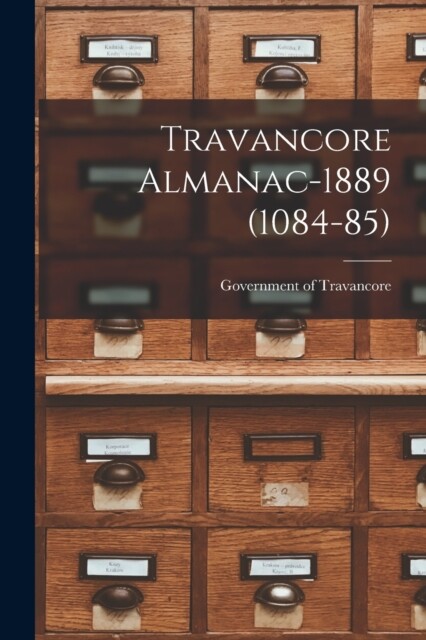 Government of Travan – Travancore Almanac-1889 1084-85 – New paperba – X555z