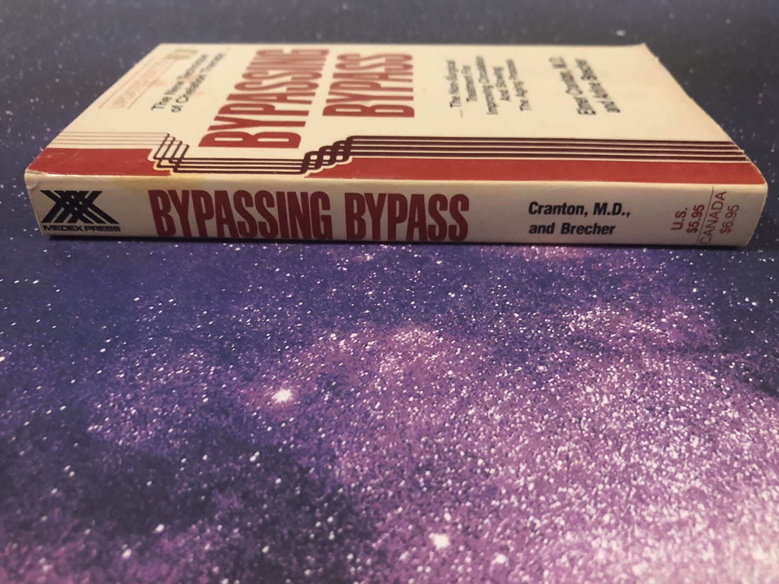 Bypassing Bypass Surgery by Elmer M. Cranton Early Edition 1984 – MEDEX