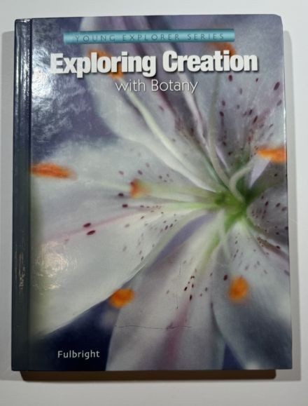 Young Explorer Series: Exploring Creation With Botany By Apologia￼