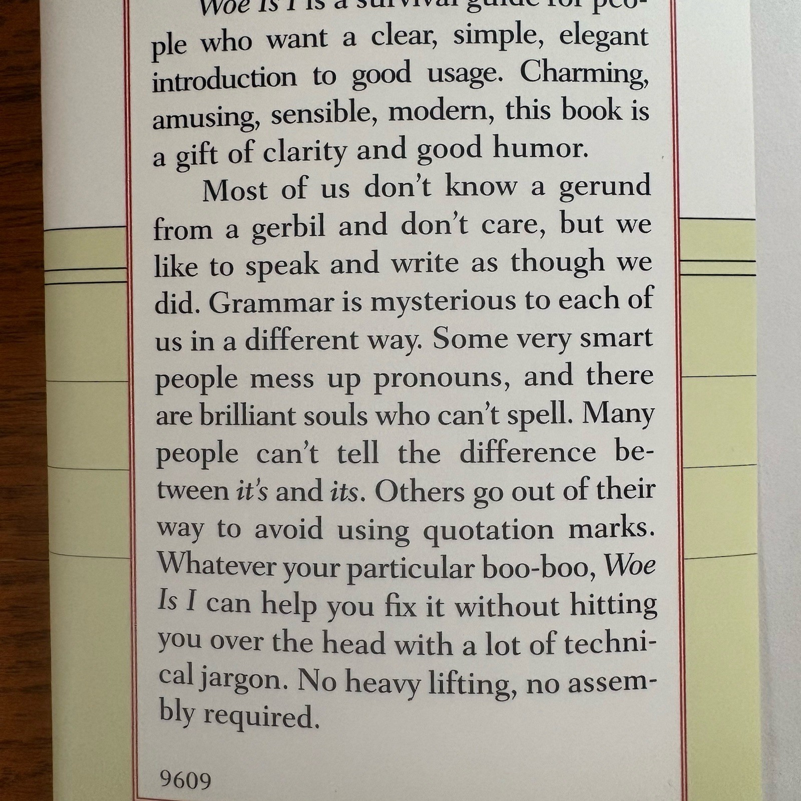 Woe Is I: The Grammarphobe’s Guide to Better English in Plain English. O’Conner