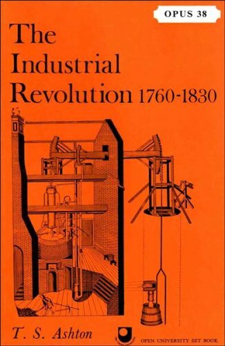 The industrial revolution, 1760-1830 (Home university library of