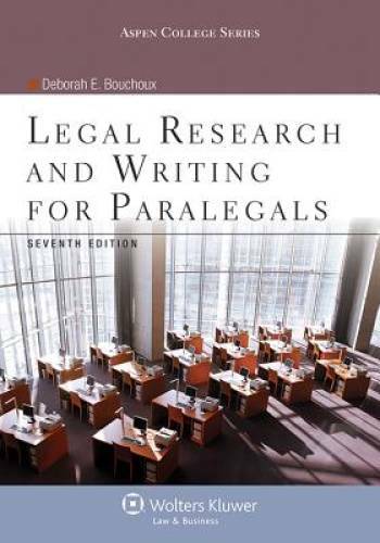 Legal Research & Writing for Paralegals Seventh Edition (Aspen College) – GOOD