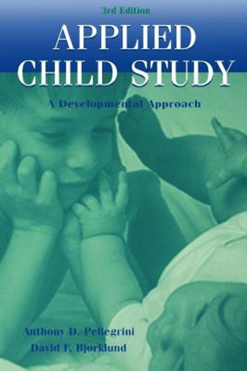 Applied Child Study : A Developmental Approach Paperback