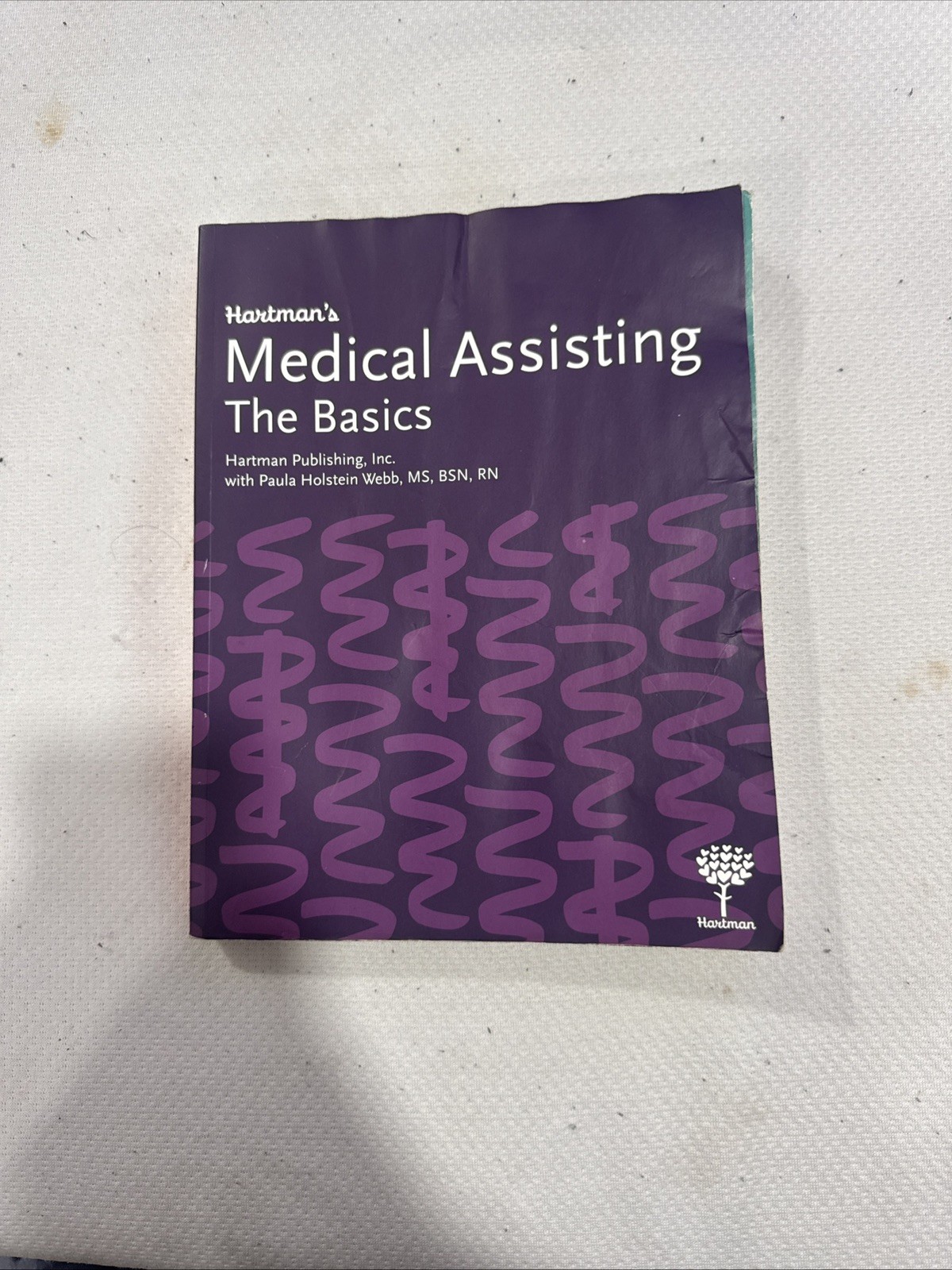 Hartman’s Medical Assisting: The Basics Complete Learning Package with Workbook