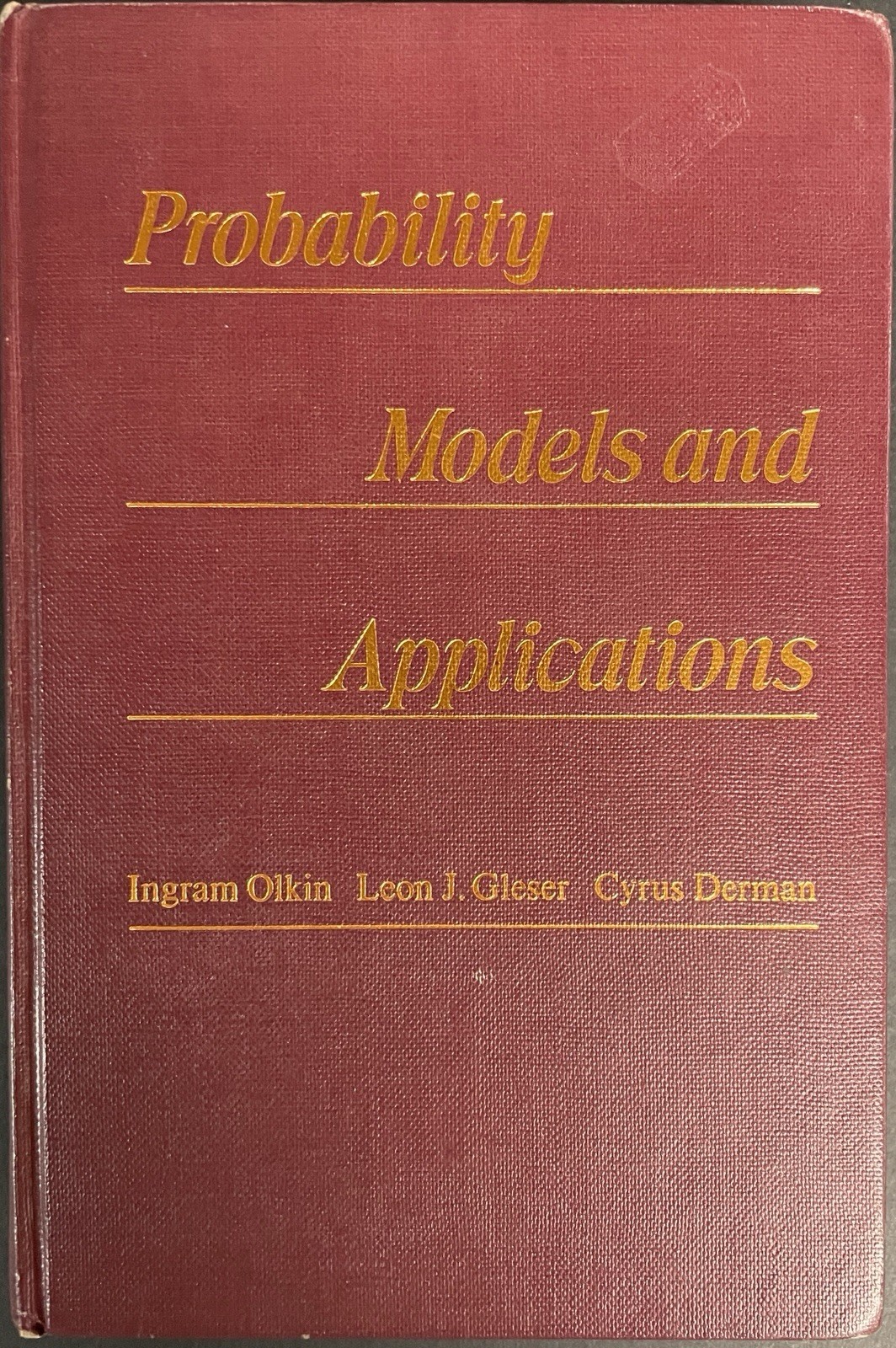 PROBABILITY MODELS & APPLICATIONS by Olkin, Gleser & Derman (1980, HC) Good