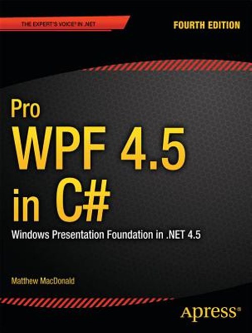 Pro Wpf 4.5 in C# : Windows Presentation Foundation in .net 4.5, Paperback by…
