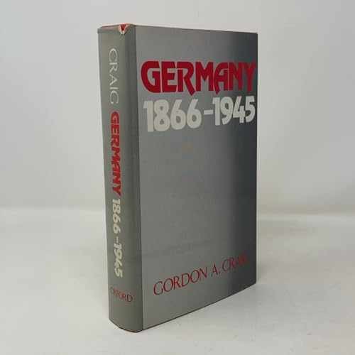 Germany 1866-1945 (Oxford History – Paperback, by Craig Gordon A. – Acceptable n