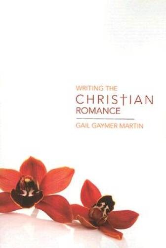 Writing the Christian Romance – Paperback By Gaymer Martin, Gail – GOOD