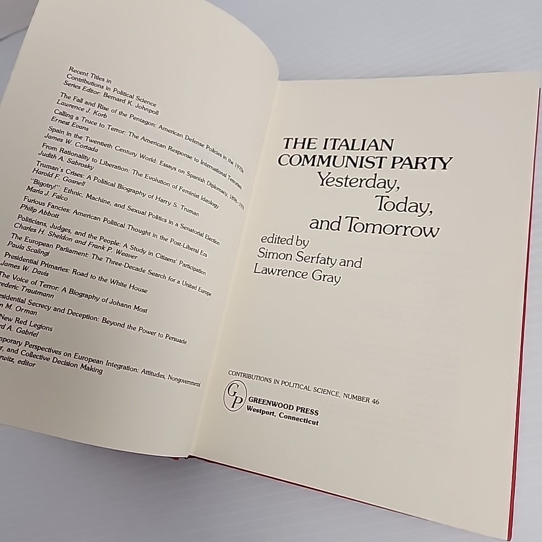 The Italian Communist Party: Yesterday, Today, & Tomorrow Serfaty Hardcover 1980