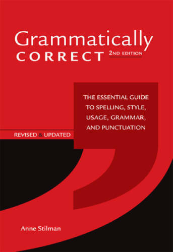 Grammatically Correct: The Essential Guide to Spelling, Style, Usage, Gra – GOOD
