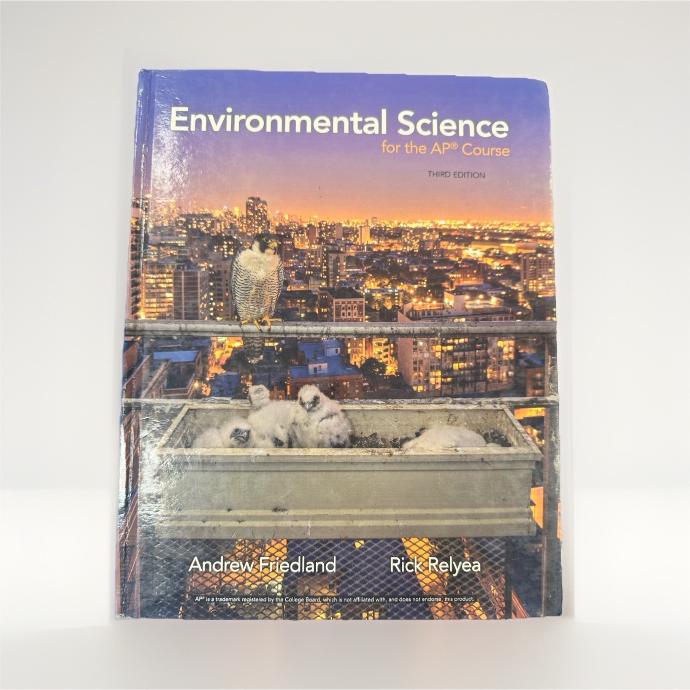 Environmental Science for the AP Course Third Edition Friedland Relyea Hardcover