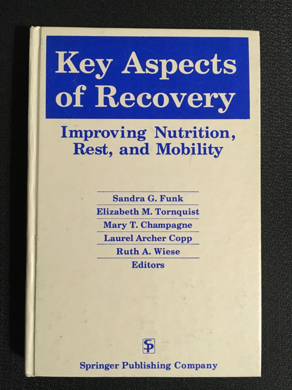KEY ASPECTS OF RECOVERY Improving Nutrition Rest & Mobility Funk et al UNMARKED