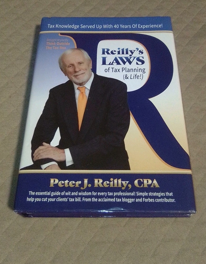 Reilly’s Laws of Tax Planning (& Life!) – Hardcover, by Peter Reilly , CPA