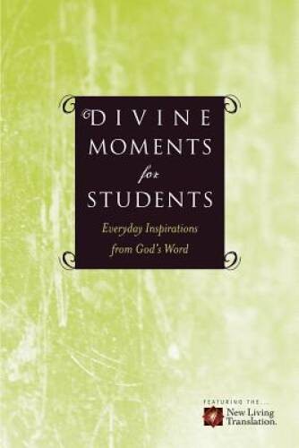 Divine Moments for Students: Everyday Inspiration from God’s Word – GOOD