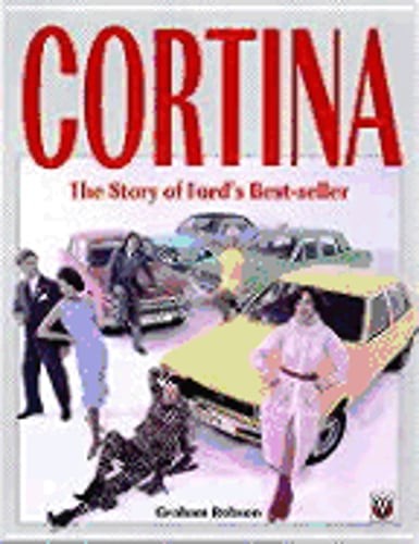 Cortina: Ford’s Best Seller by Graham Robson: Used