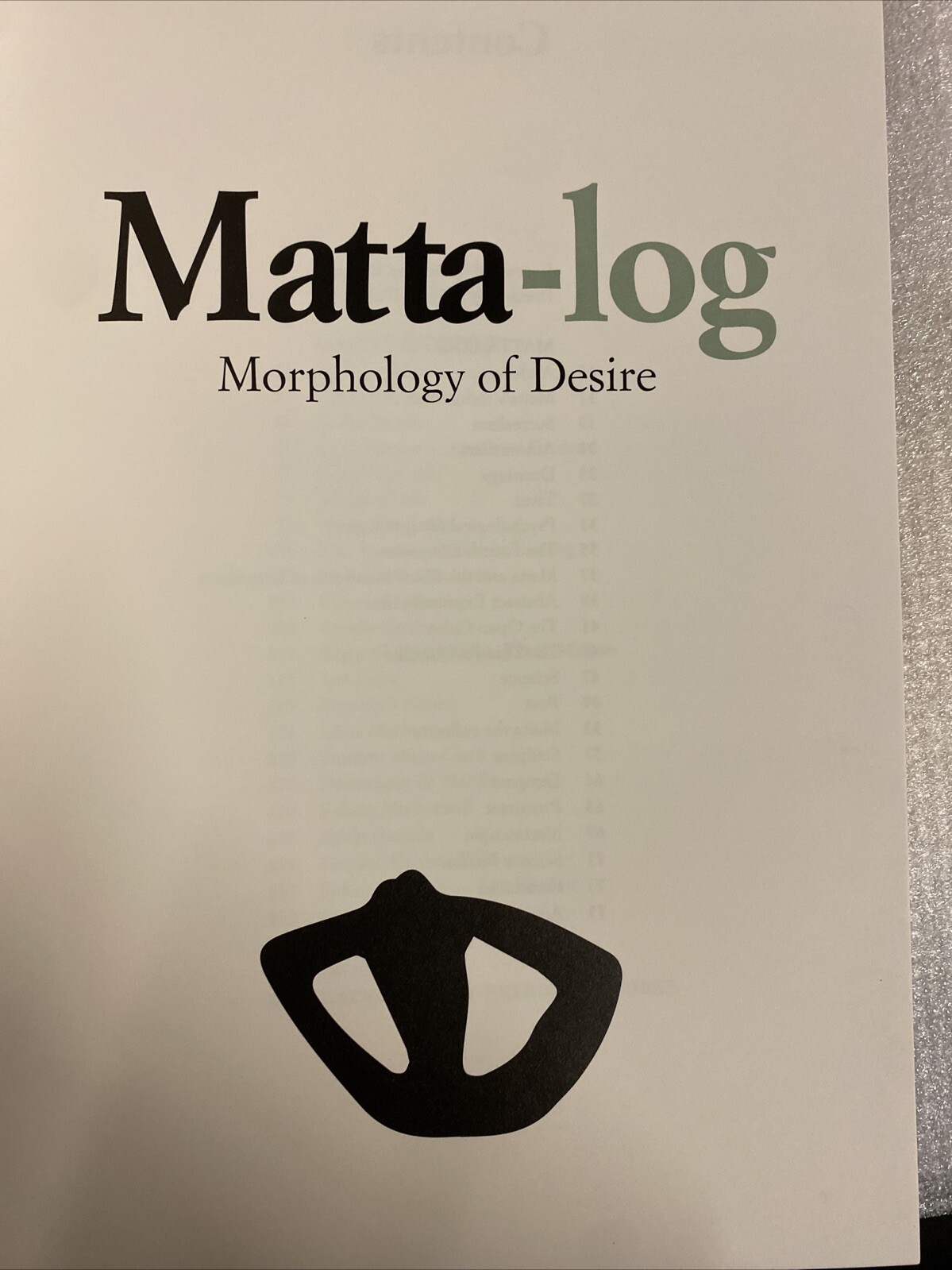 Matta-log: Morphology of Desire ; 1911-2002