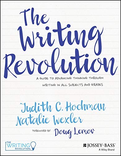 The Writing Revolution: A Guide to Ad… by Wexler, Natalie Paperback / softback