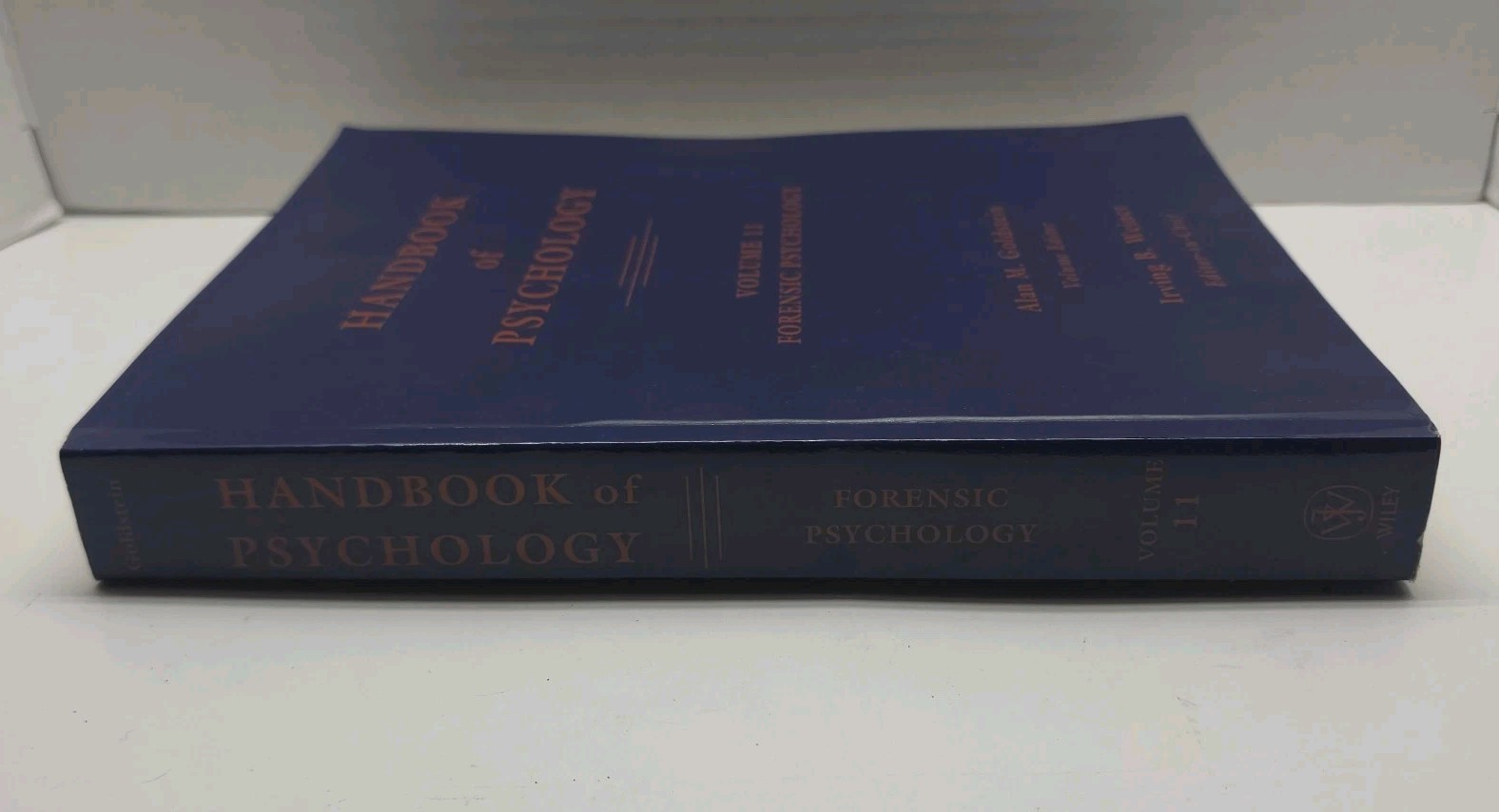 Handbook of Psychology Vol. 11 : Forensic Psychology by Alan M. Goldstein (2003,