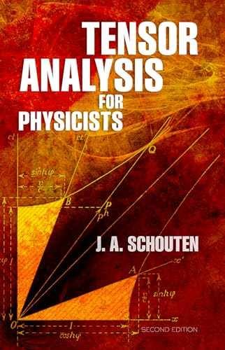 Tensor Analysis for Physicists, – Paperback, by Schouten J. A. – Very Good