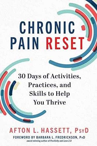 Chronic Pain Reset: 30 Days of – Hardcover, by Hassett PsyD Afton – Very Good b