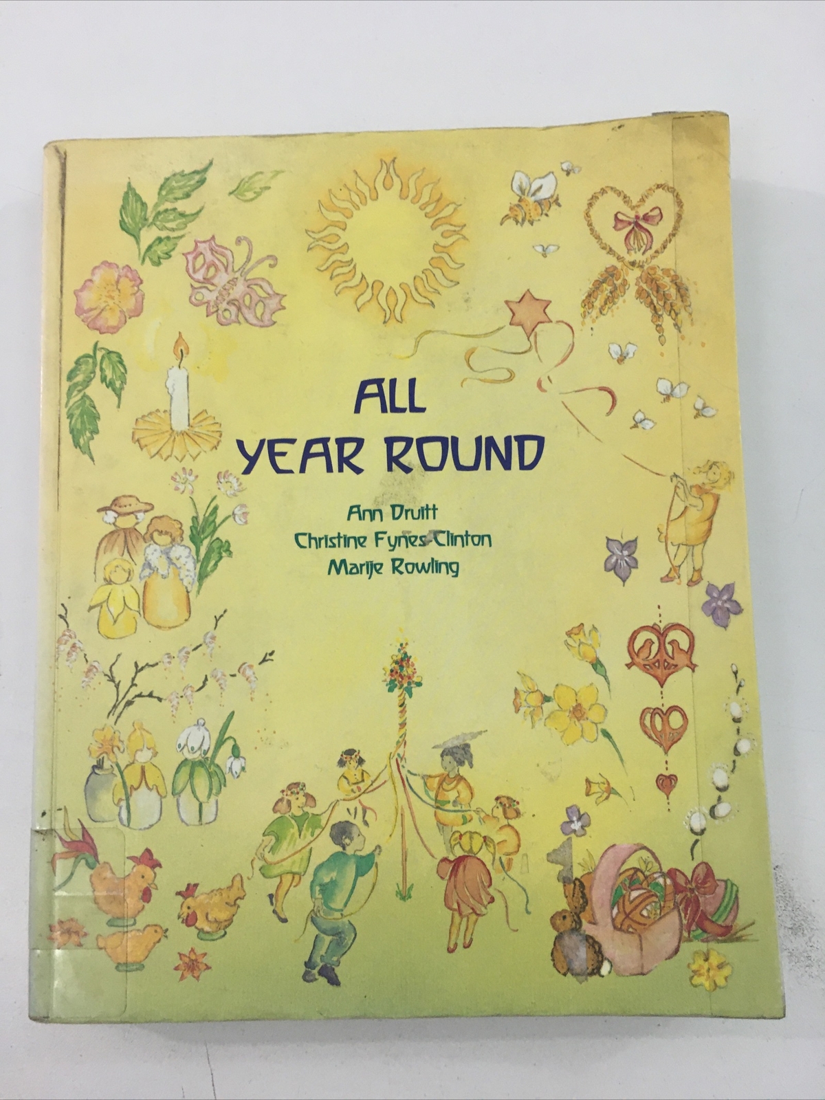 All Year Round – Christine Fynes-Clinton, Ann Druitt, Marije Rowling (1995, PB)