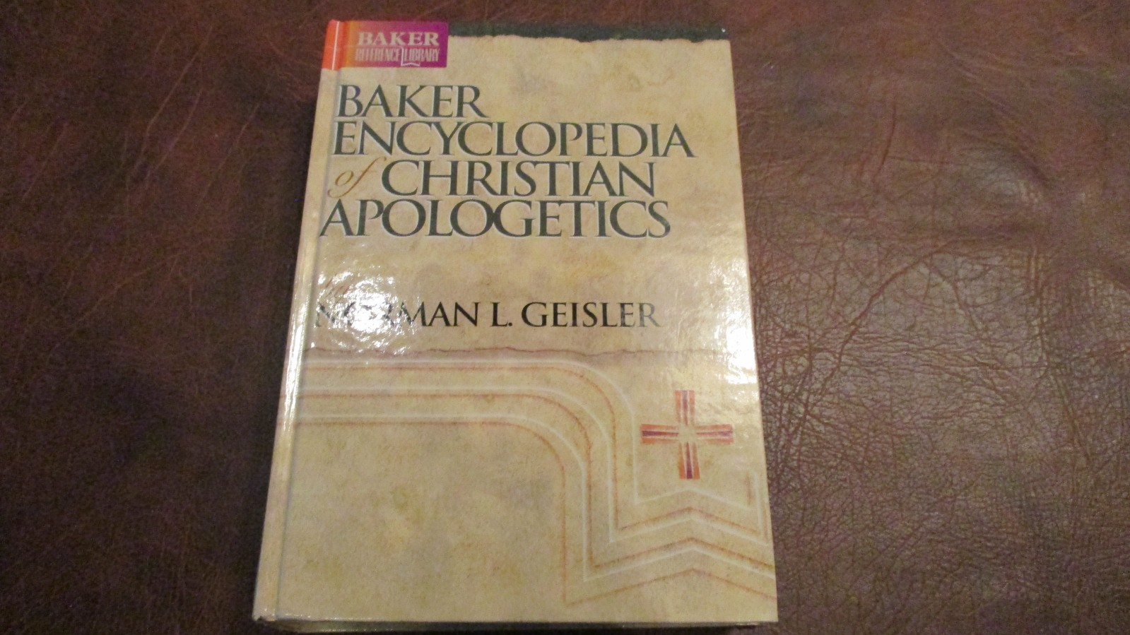 Baker Encyclopedia of Christian Apologetics (Baker Reference Library) by Geis…
