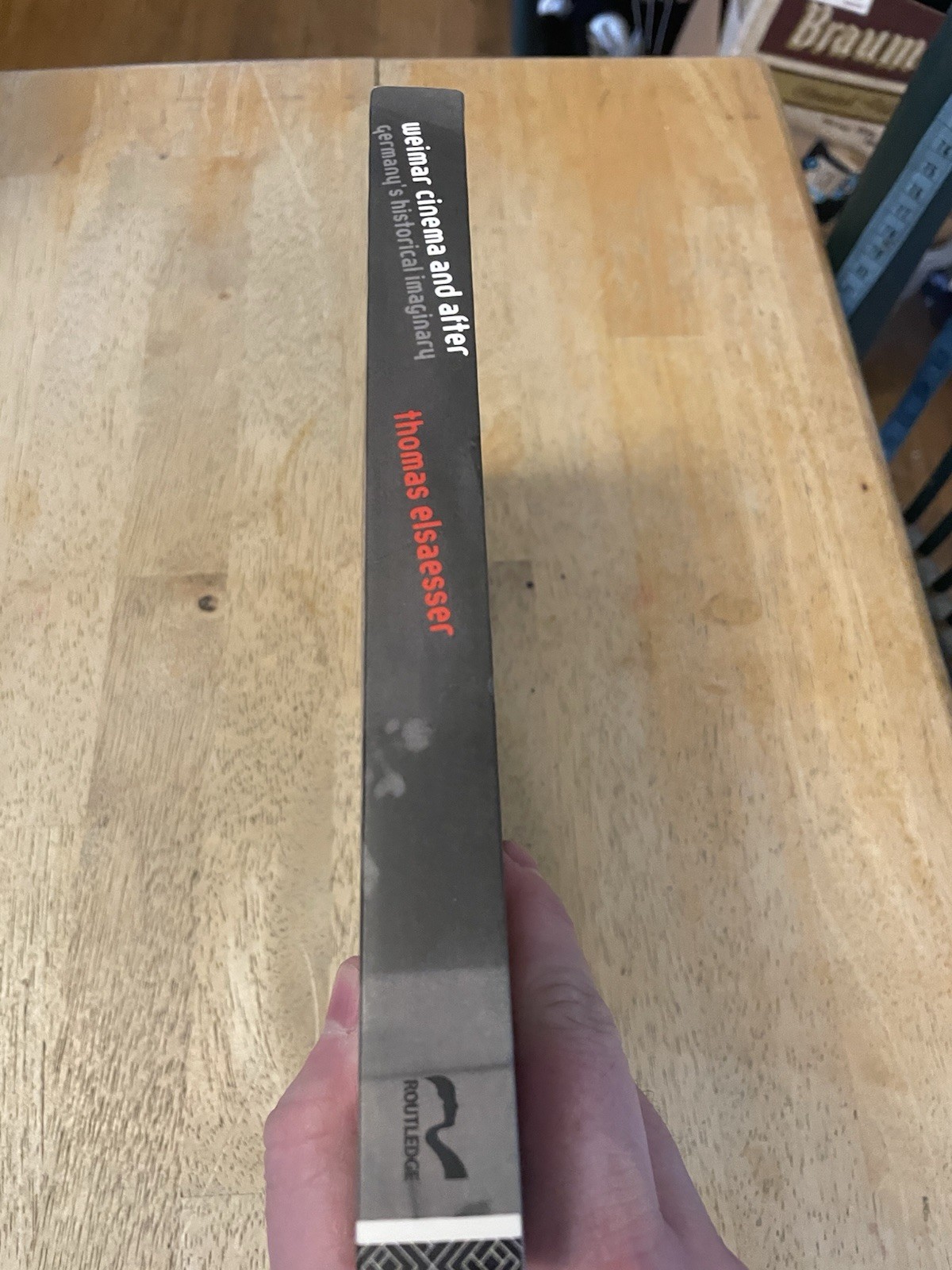Weimar Cinema and After: Germany’s Historical Imaginary by Elsaesser Thomas PB