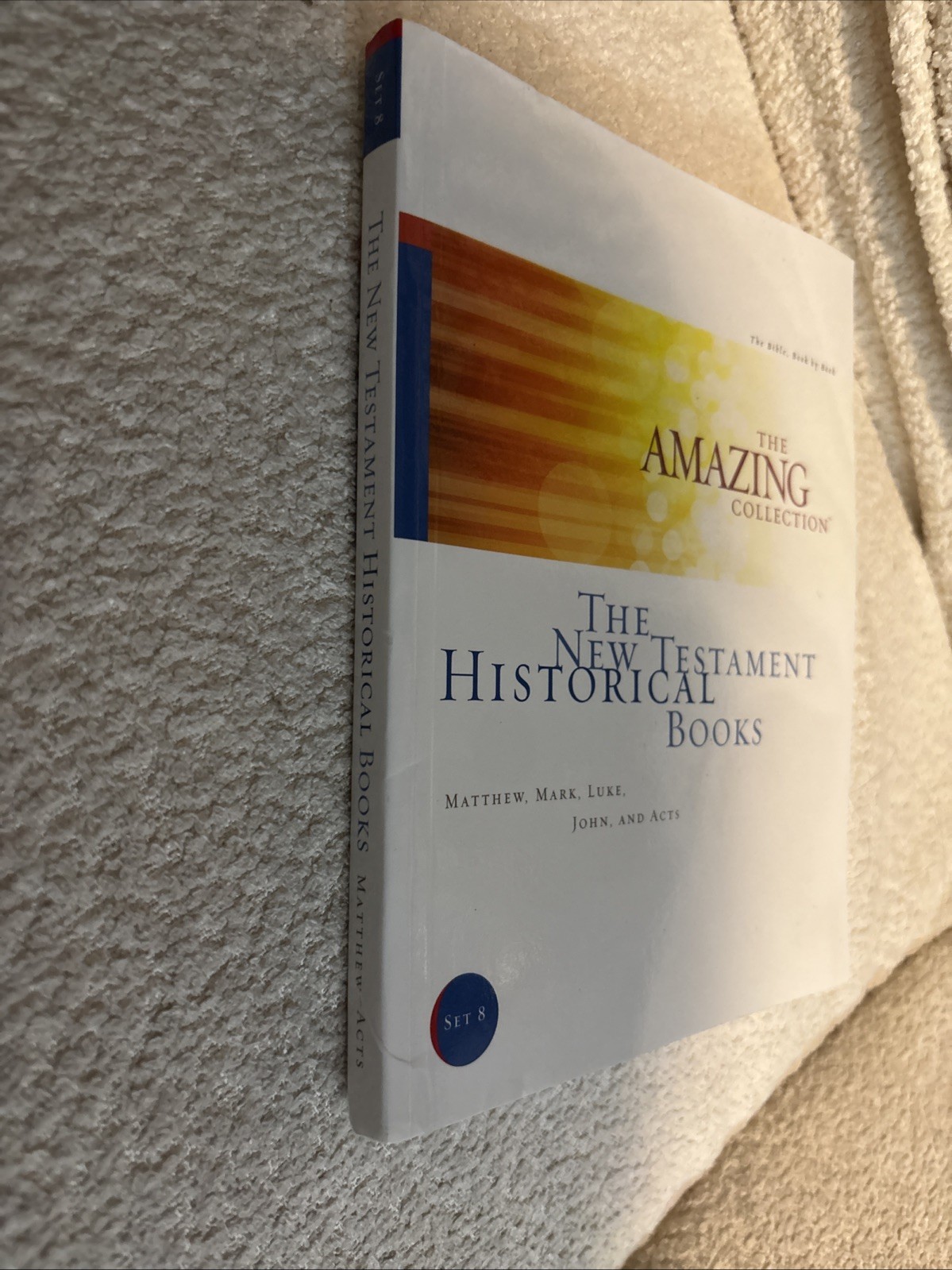 New Testament Historical Books : Matthew, Mark, Luke, John, and Acts by…
