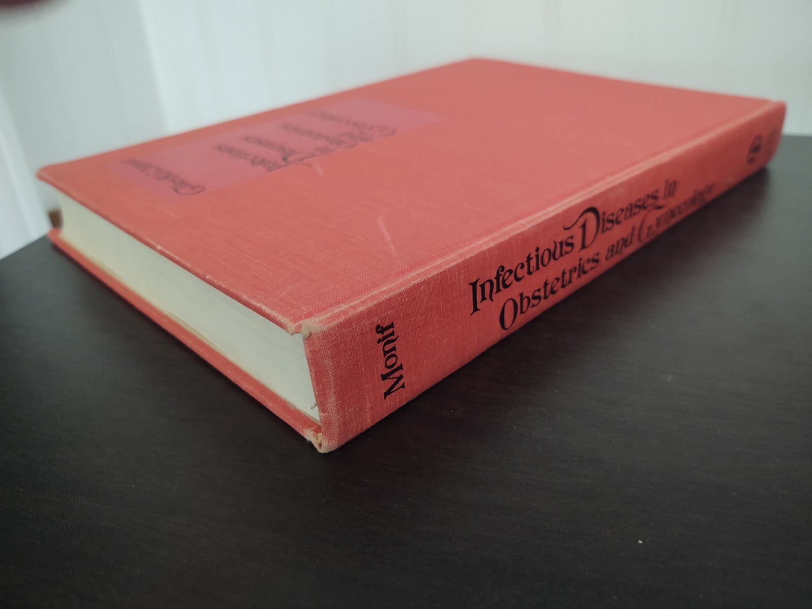 Infectious Diseases in Obstetrics and Gynecology 1974 Monif Hardcover