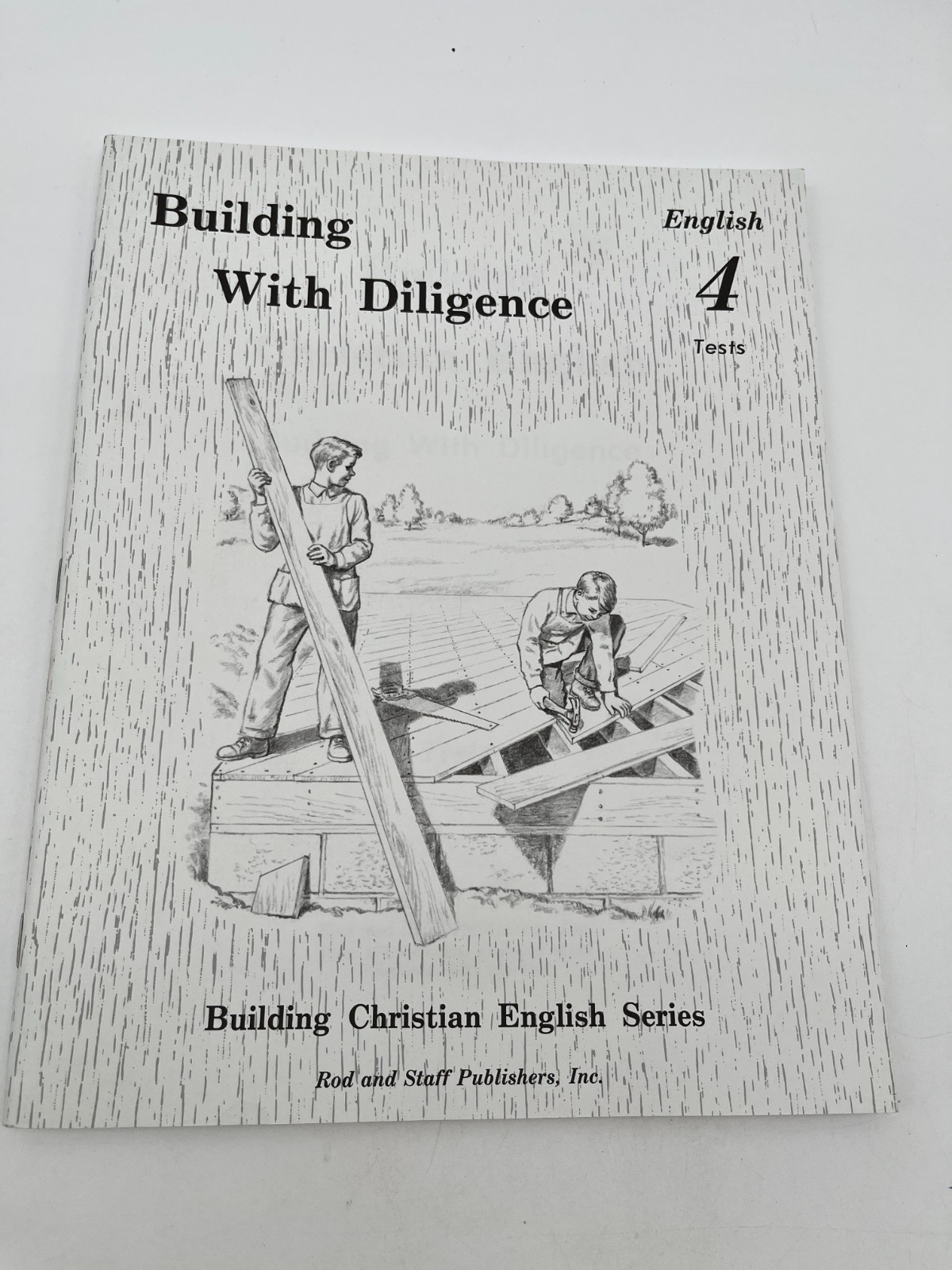 Rod & Staff English 4 Set Building With Diligence Complete Homeschool
