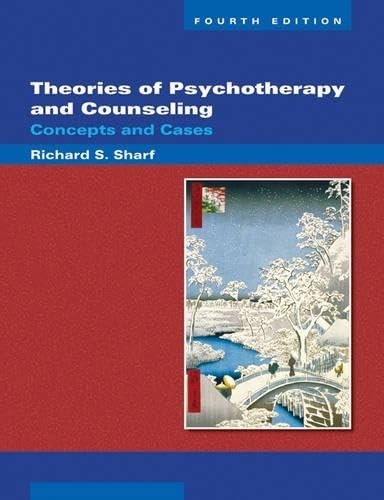 Theories of Psychotherapy and Counseling by Richard S Sharf