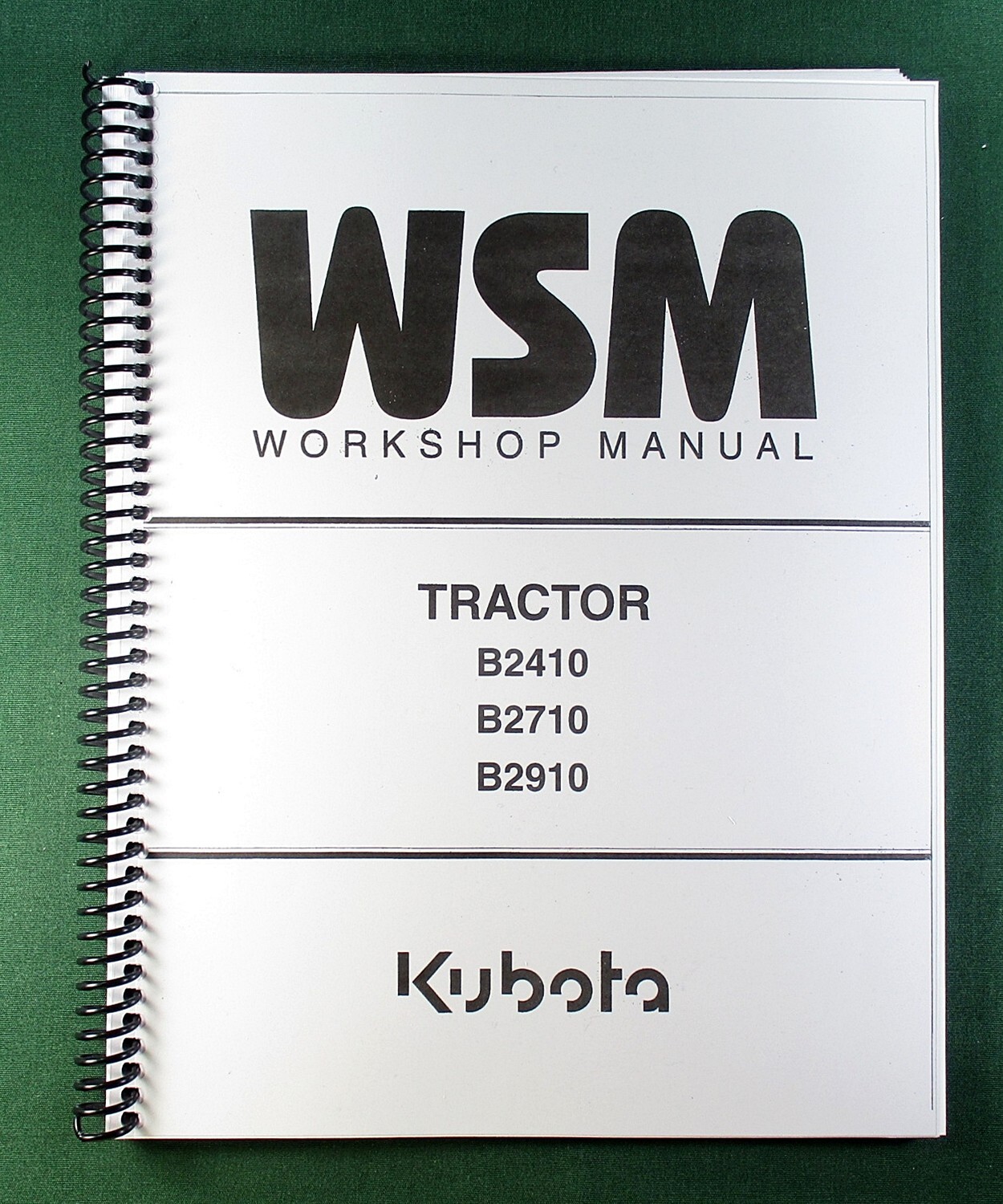 Kubota B2710 Workshop Manual: 426 Pages Coil Bound & Protective Covers!