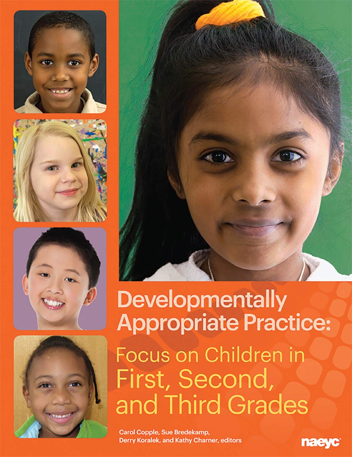 Developmentally Appropriate Practice: Focus on Children in First, Second, an…