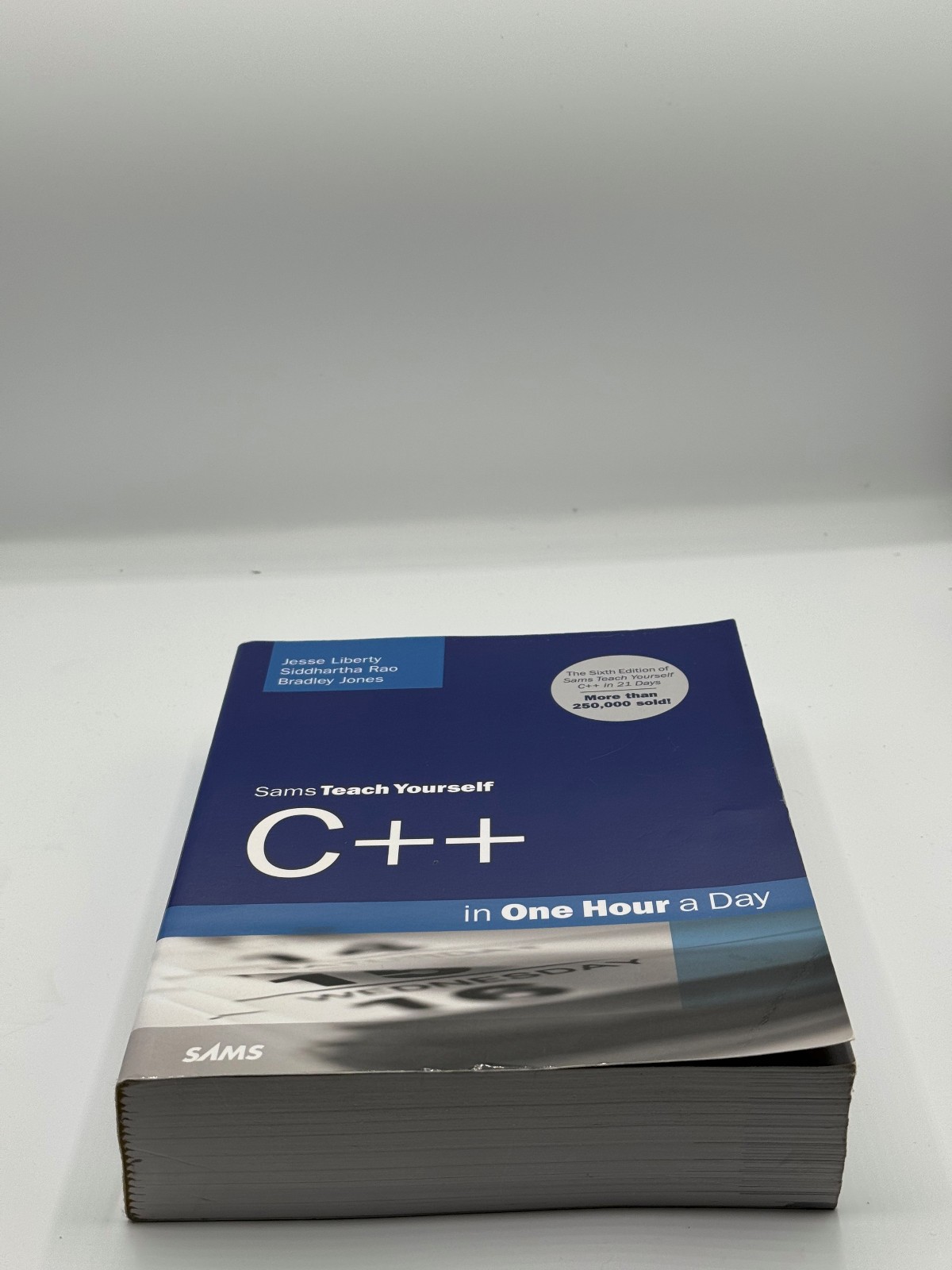 Sams Teach Yourself Ser.: C++ in One Hour a Day, Sams Teach Yourself by…