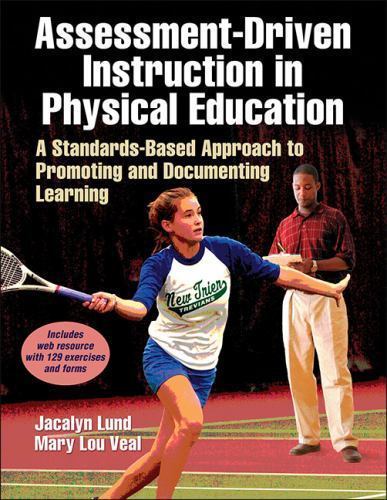 Assessment-Driven Instruction in Physical Education: A Standards-Based…