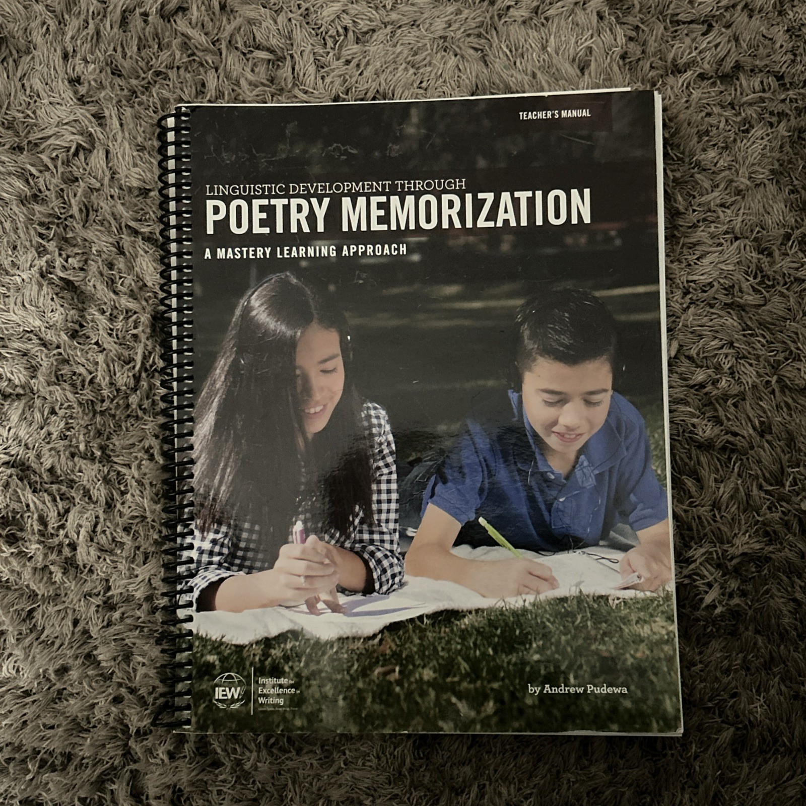 Linguistic Development Through Poetry Memorization by Andrew Pudewa