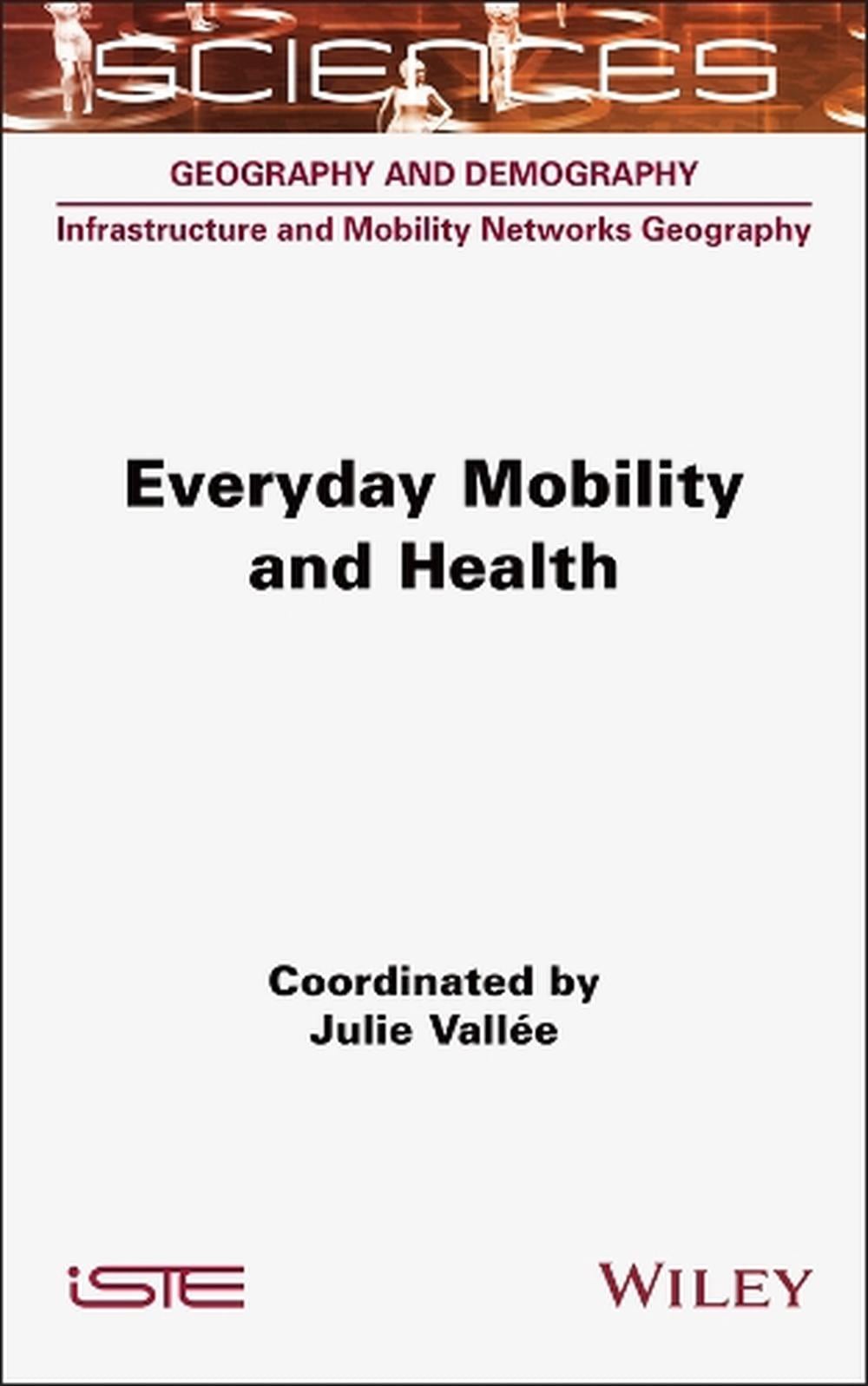 Everyday Mobility and Health by Julie Vallee Hardcover Book