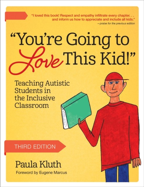 You’re Going to Love This Kid!: Teaching Autistic by Paula Kluth PAPERBACK