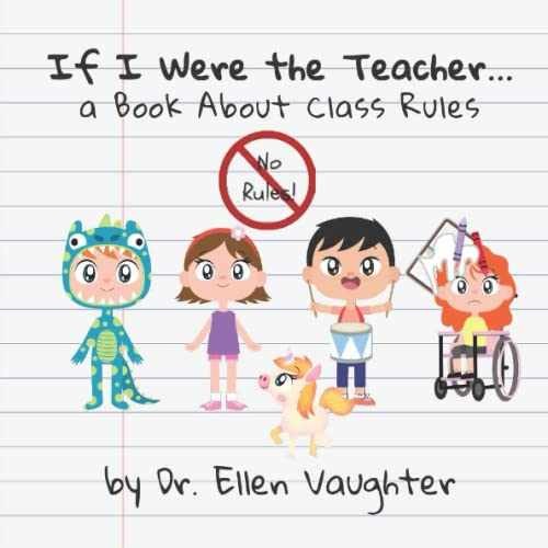 If I Were the Teacher…: A Book – Paperback, by Vaughter Dr. Ellen – Very Good