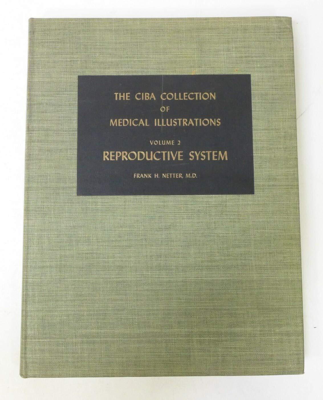 The CIBA Collection of Medical Illustrations (Volume 2 A Compilation of